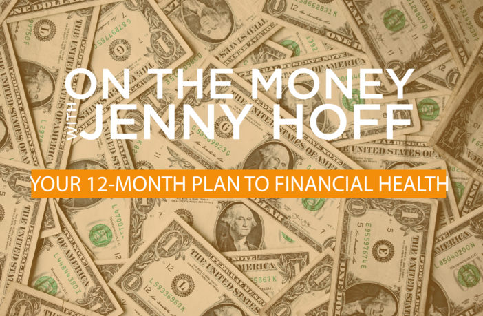 On The Money - Jan 2020 - 12-Month Plan to Financial Health